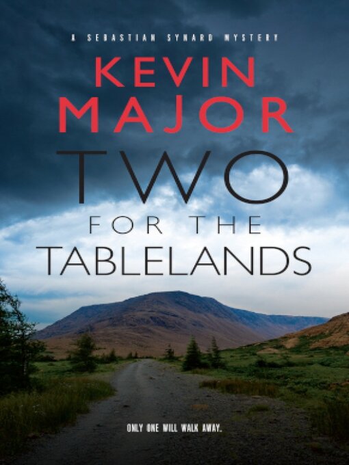 Title details for Two for the Tablelands by Kevin Major - Available